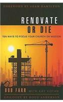 Renovate or Die