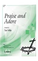 Praise and Adore