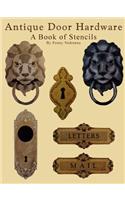Antique Door Hardware - A Book of Stencils