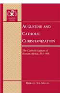 Augustine and Catholic Christianization