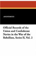 Official Records of the Union and Confederate Navies in the War of the Rebellion, Series II, Vol. 2