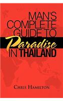 Man's Complete Guide to Paradise in Thailand