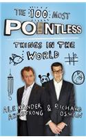 The 100 Most Pointless Things in the World: A pointless book written by the presenters of the hit BBC 1 TV show(Pointless Books)