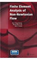 Finite Element Analysis of Non-Newtonian Flow: Theory and Software