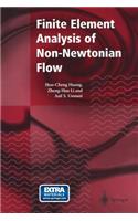 Finite Element Analysis of Non-Newtonian Flow