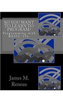 So You Want to Learn to Program?