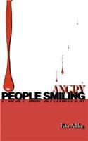 Angry People Smiling: (English)