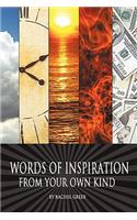 Words of Inspiration from Your Own Kind