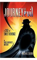Journey to Evil: A Case of Sweet Revenge