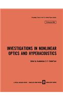 Investigations in Nonlinear Optics and Hyperacoustics