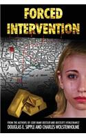 Forced Intervention