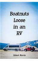 Boatnuts Loose in an RV