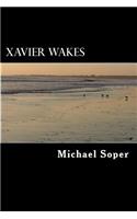 Xavier Wakes