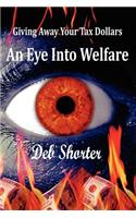 Eye Into Welfare