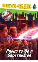 Proud to Be a Ghostbuster