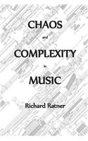 Chaos and Complexity in Music