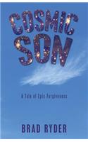 Cosmic Son: A Tale of Epic Forgiveness