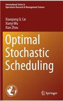 Optimal Stochastic Scheduling