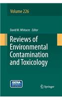 Reviews of Environmental Contamination and Toxicology Volume 226