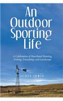 Outdoor Sporting Life