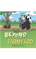 Beyond the Farmyard