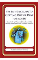 The Best Ever Guide to Getting Out of Debt for Blonds