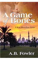 A Game of Bones: (Kat Hamilton Adventure)