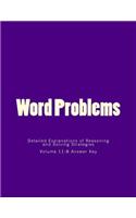 Word Problems-Detailed Explanations of Reasoning and Solving Strategies: Volume 11-B Answer Key(11 Word Problems-Detailed Explanations of Reasoning and Solving Strategies)