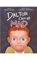 Dalton Can Be Mad