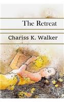 The Retreat: (1 Life Is Not Always Kind to Us)