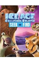 Ice Age Collision Course: Seek and Find: (Ice Age: Collision Course)