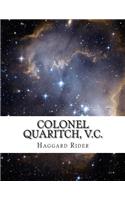 Colonel Quaritch, V.C.