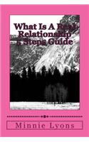 What Is A Real Relationship 5 Steps Guide