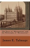 Story of "Mormonism" and the Philosophy of "Mormonism"