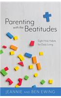 Parenting with the Beatitudes
