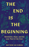 End Is the Beginning