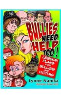 Bullies Need Help Too!