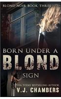 Born Under a Blond Sign