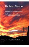 Dying of America