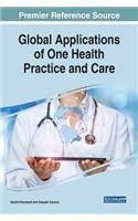 Global Applications of One Health Practice and Care