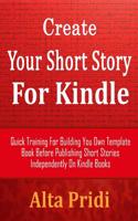 Create Your Short Story for Kindle Book Number 001