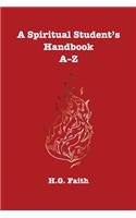 A Spiritual Student's Handbook A-Z