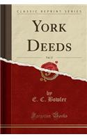 York Deeds, Vol. 17 (Classic Reprint)