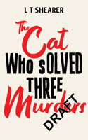 Cat Who Solved Three Murders