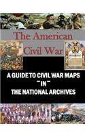 Guide to Civil War Maps in the National Archives