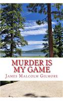 Murder Is My Game