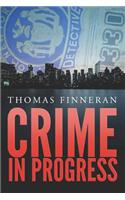 Crime in Progress
