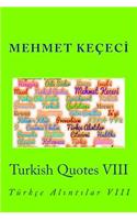 Turkish Quotes VIII: Turkce Al NT Lar VIII