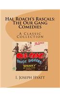 Hal Roach's Rascals: The Our Gang Comedies: A Classic Collection