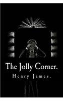 The Jolly Corner by Henry James.